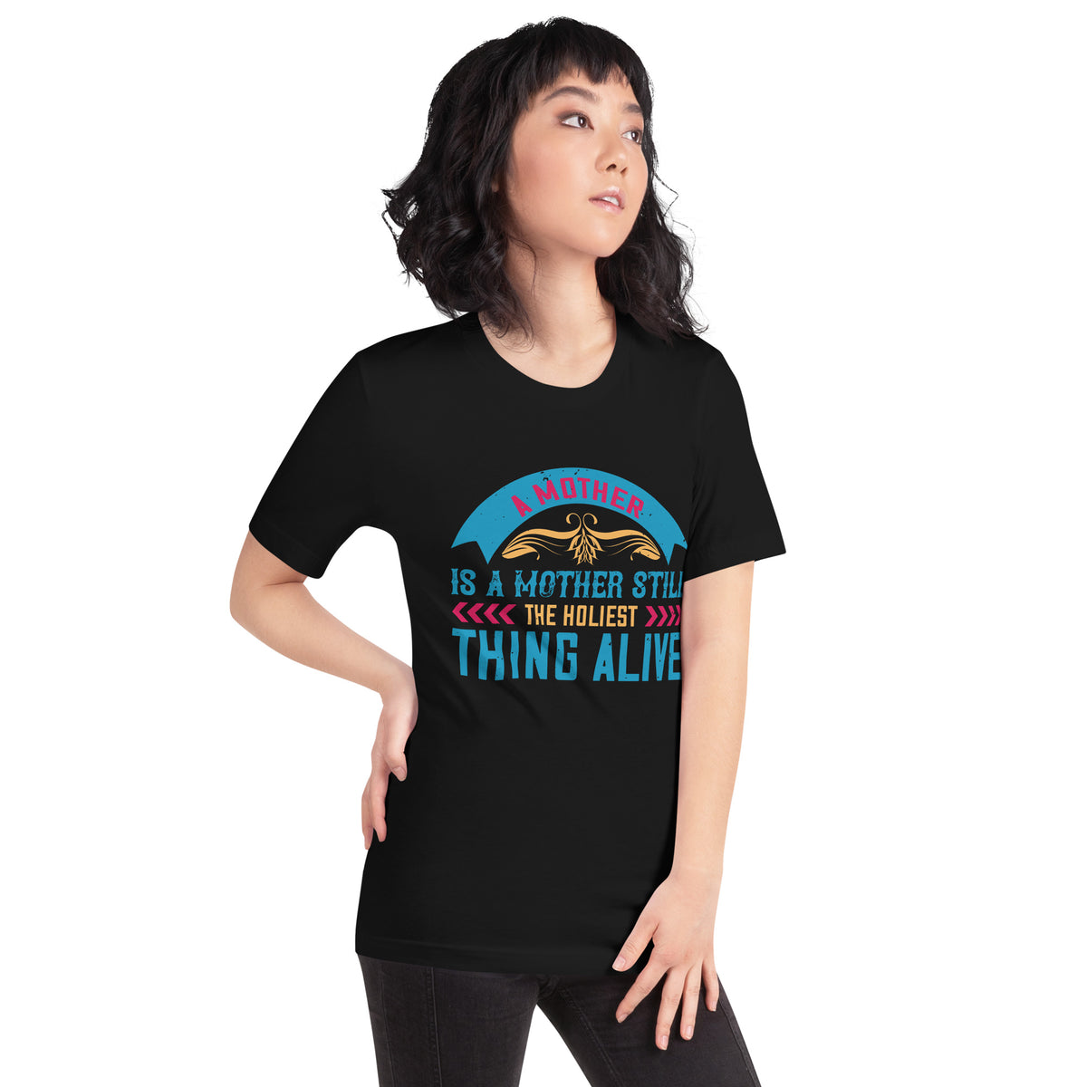 A Mother Is a Mother Still, the Holiest Thing Alive Unisex T-Shirt