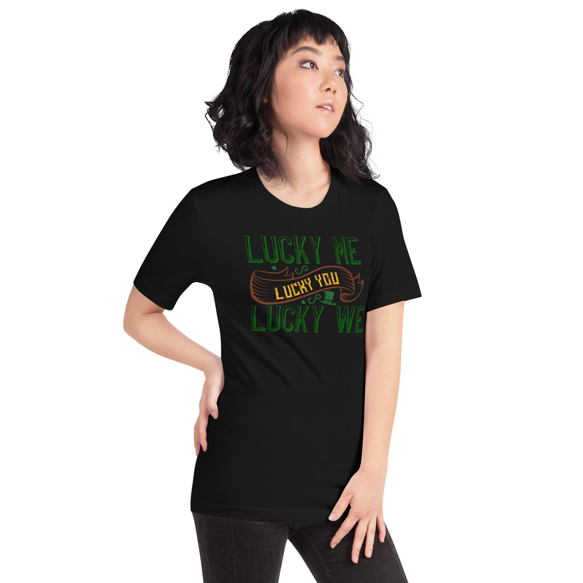 Lucky Me, Lucky You, Lucky We St. Patrick's Day Unisex T-Shirt
