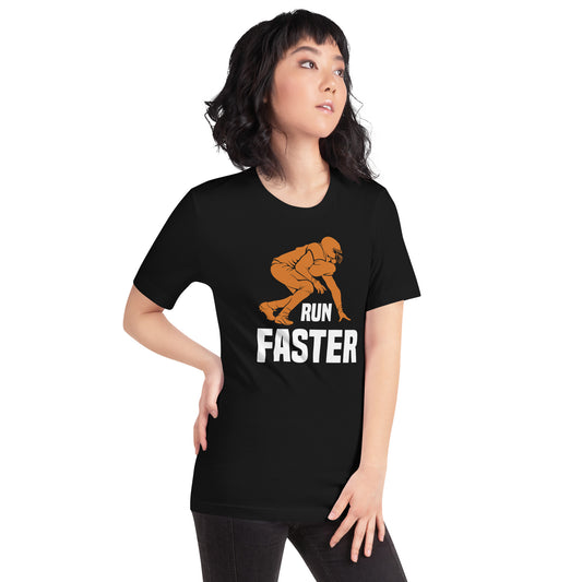 Run Faster Football Unisex T-Shirt