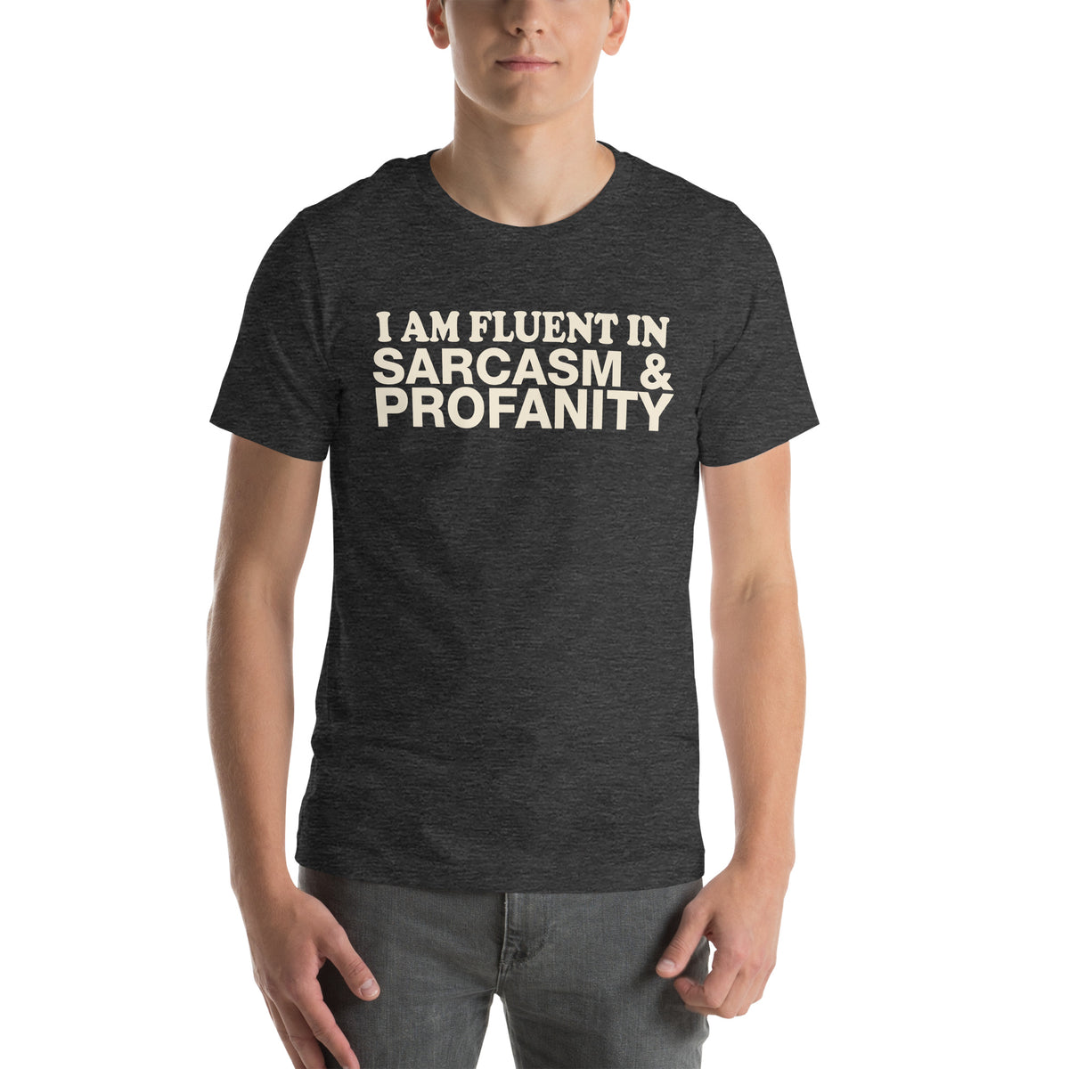 I Am Fluent in Sarcasm & Profanity Unisex T-Shirt
