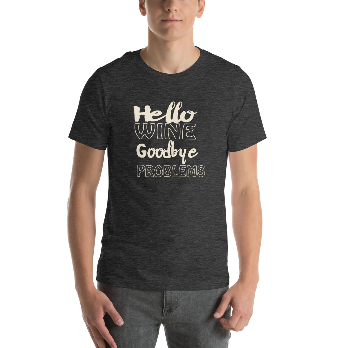 Hello Wine, Goodbye Problems Unisex T-Shirt