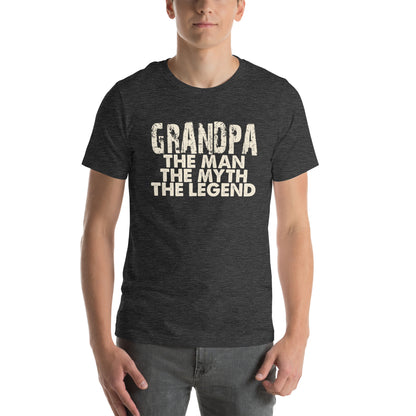 Grandpa the Man the Myth the Legend Unisex T-Shirt