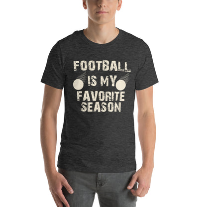 Football Is My Favorite Season Unisex T-Shirt