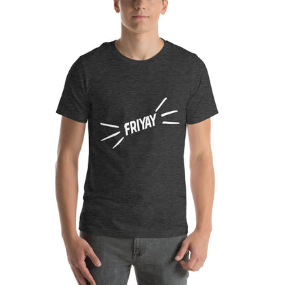 Friyay Unisex T-Shirt
