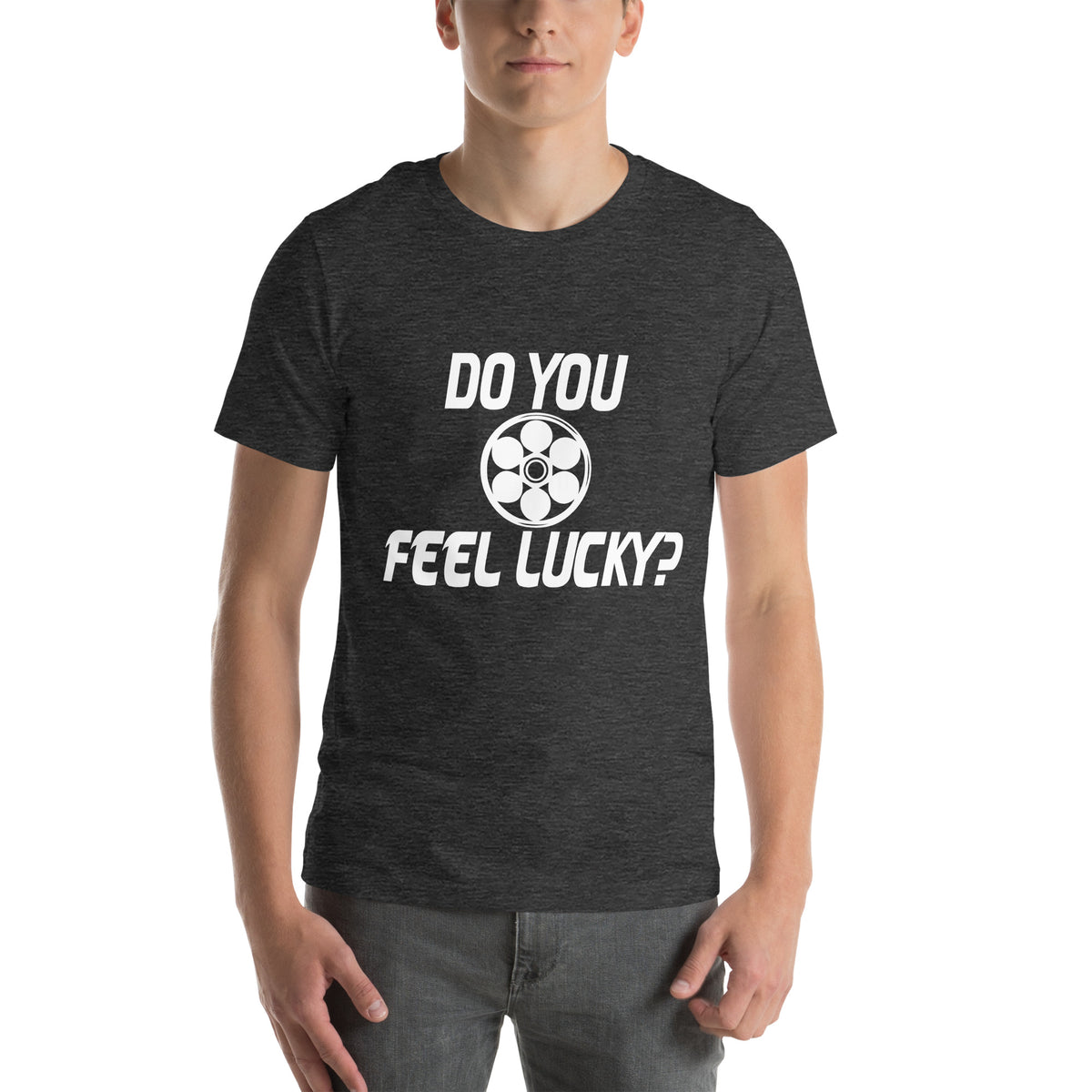 Do You Feel Lucky? Unisex T-Shirt