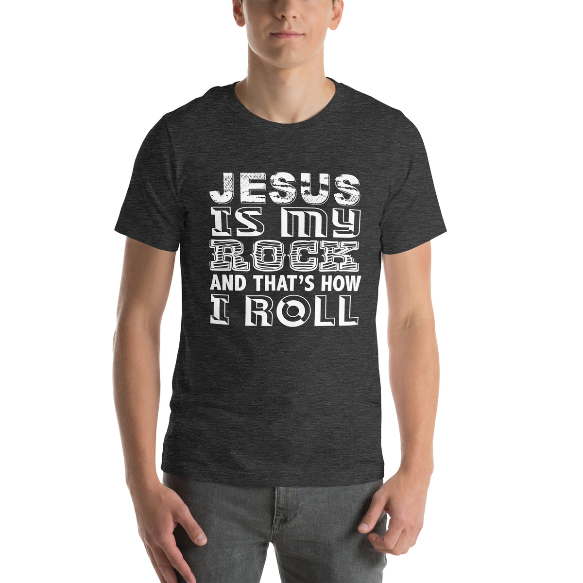 Jesus Is My Rock and That's How I Roll Unisex T-Shirt