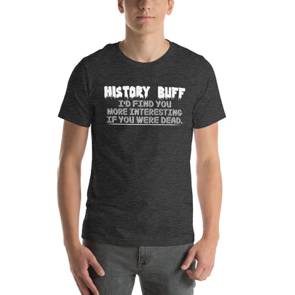 History Buff Unisex T-Shirt