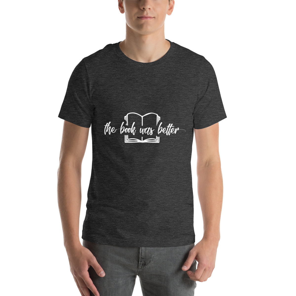 The Book Was Better Unisex T-Shirt