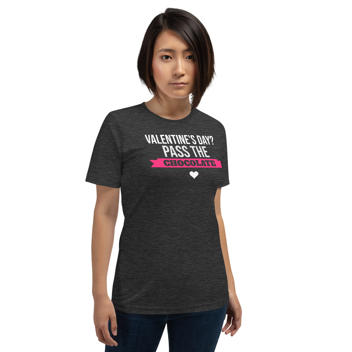 Valentine's Day? Pass the Chocolate Unisex T-Shirt