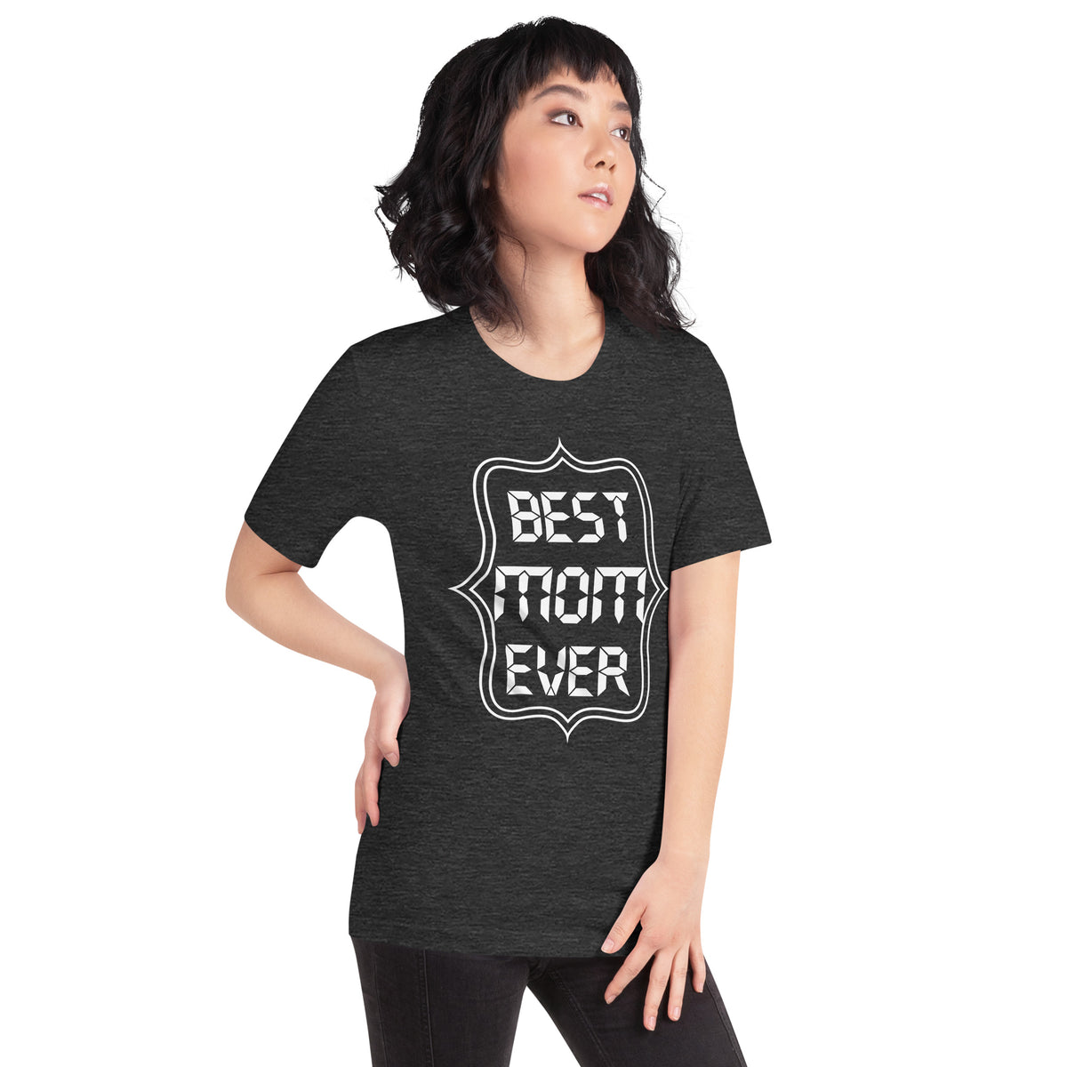 Best Mom Ever Unisex T-Shirt