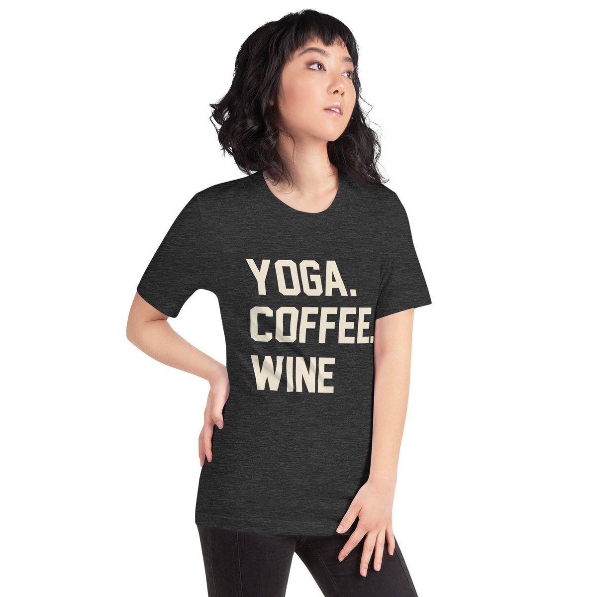Yoga. Coffee. Wine. Unisex T-Shirt