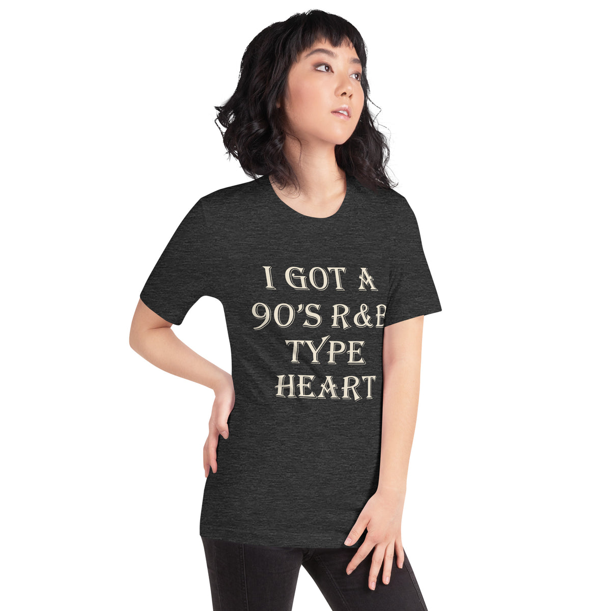 I Got a 90's R&B Type Heart Unisex T-Shirt
