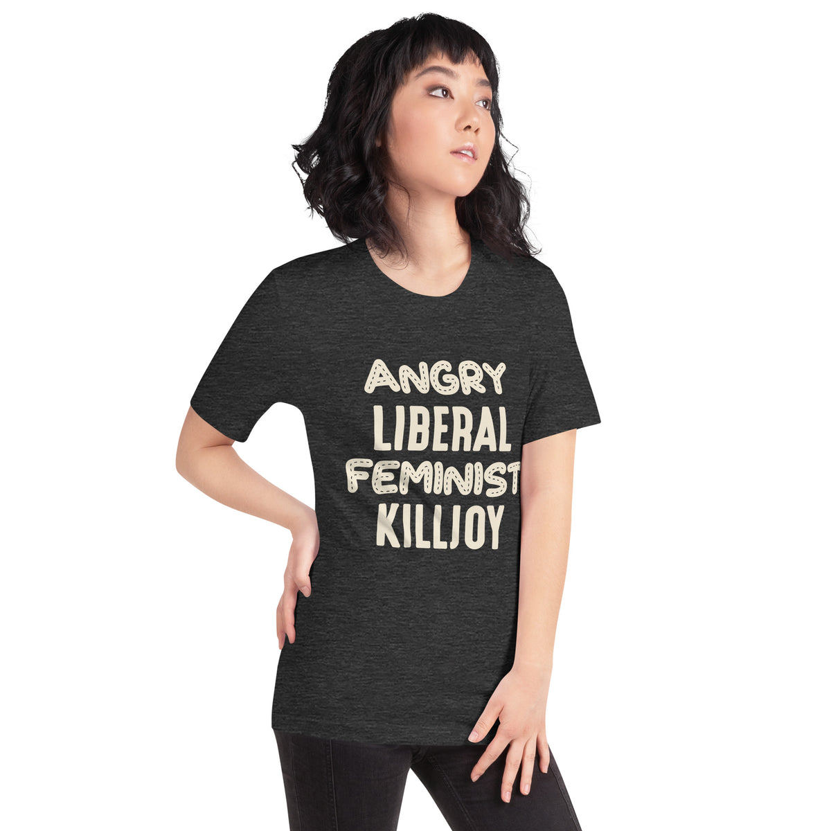 Angry Liberal Feminist Killjoy Unisex T-Shirt
