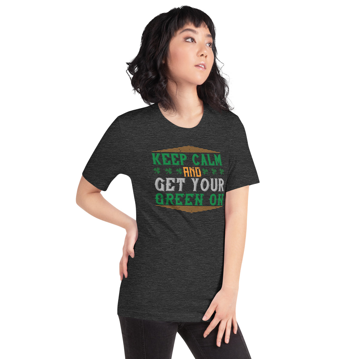 Keep Calm and Get Your Green On St. Patrick's Day Unisex T-Shirt