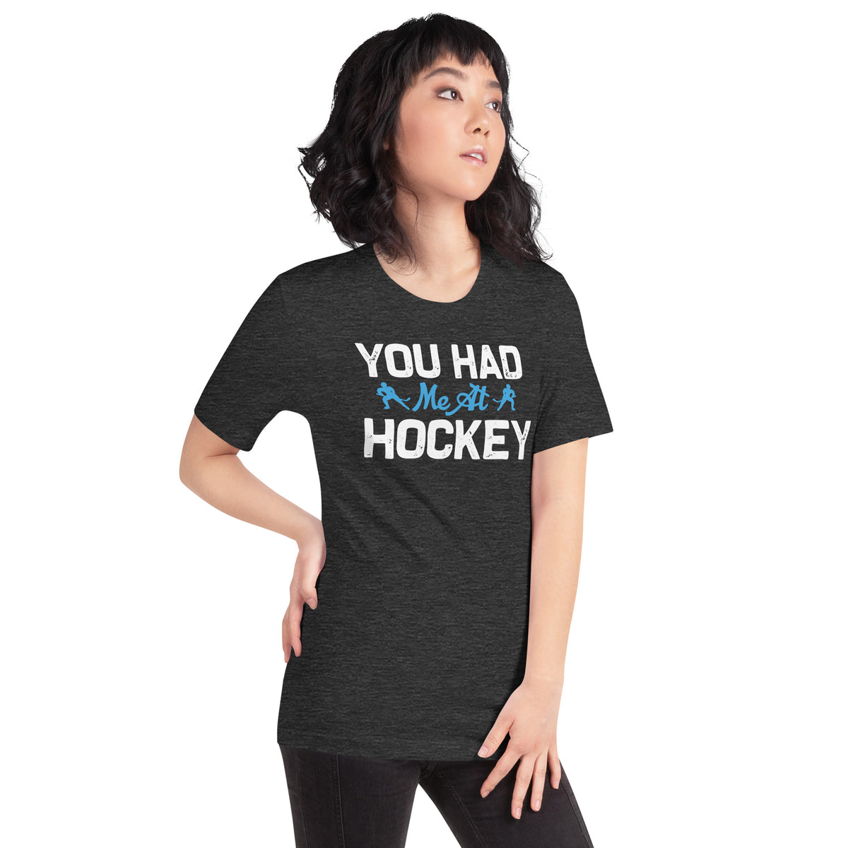 You Had Me at Hockey Unisex T-Shirt
