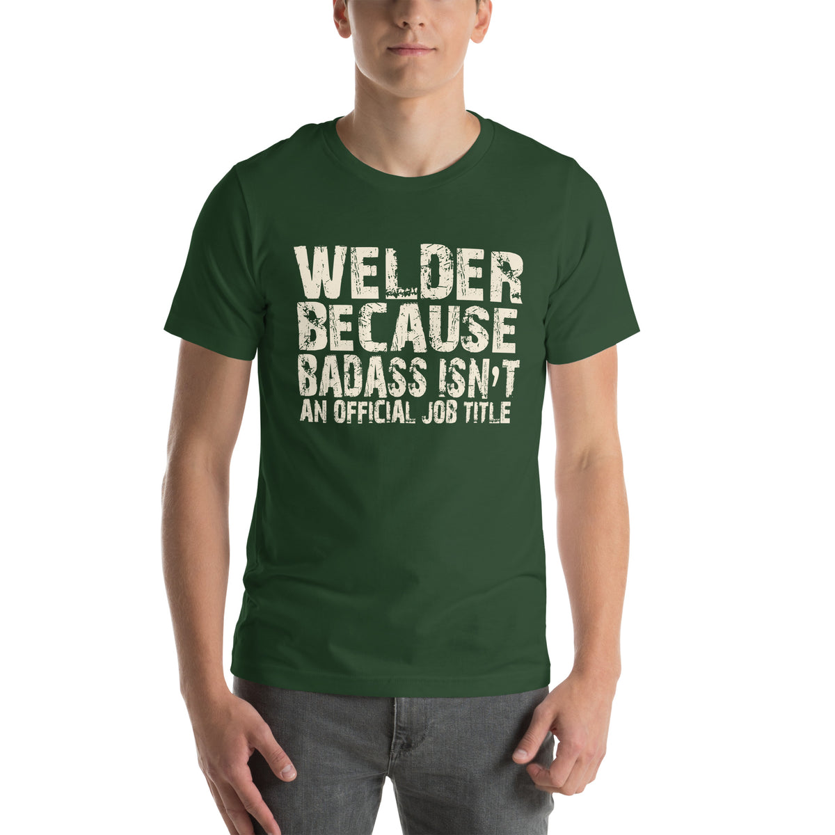 Welder Because Badass Isn't an Official Job Title Unisex T-Shirt