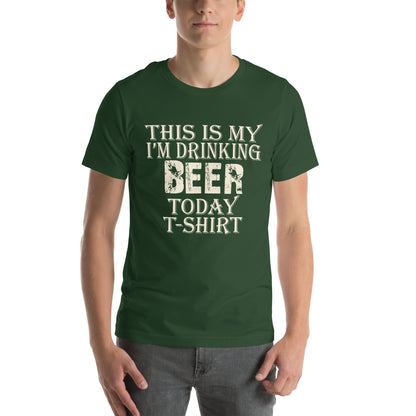 This Is My I'm Drinking Beer Today T-Shirt Unisex T-Shirt
