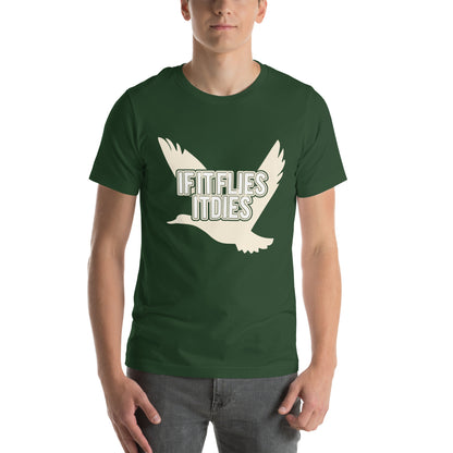 If It Flies It Dies Unisex T-Shirt