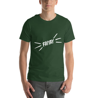 Friyay Unisex T-Shirt