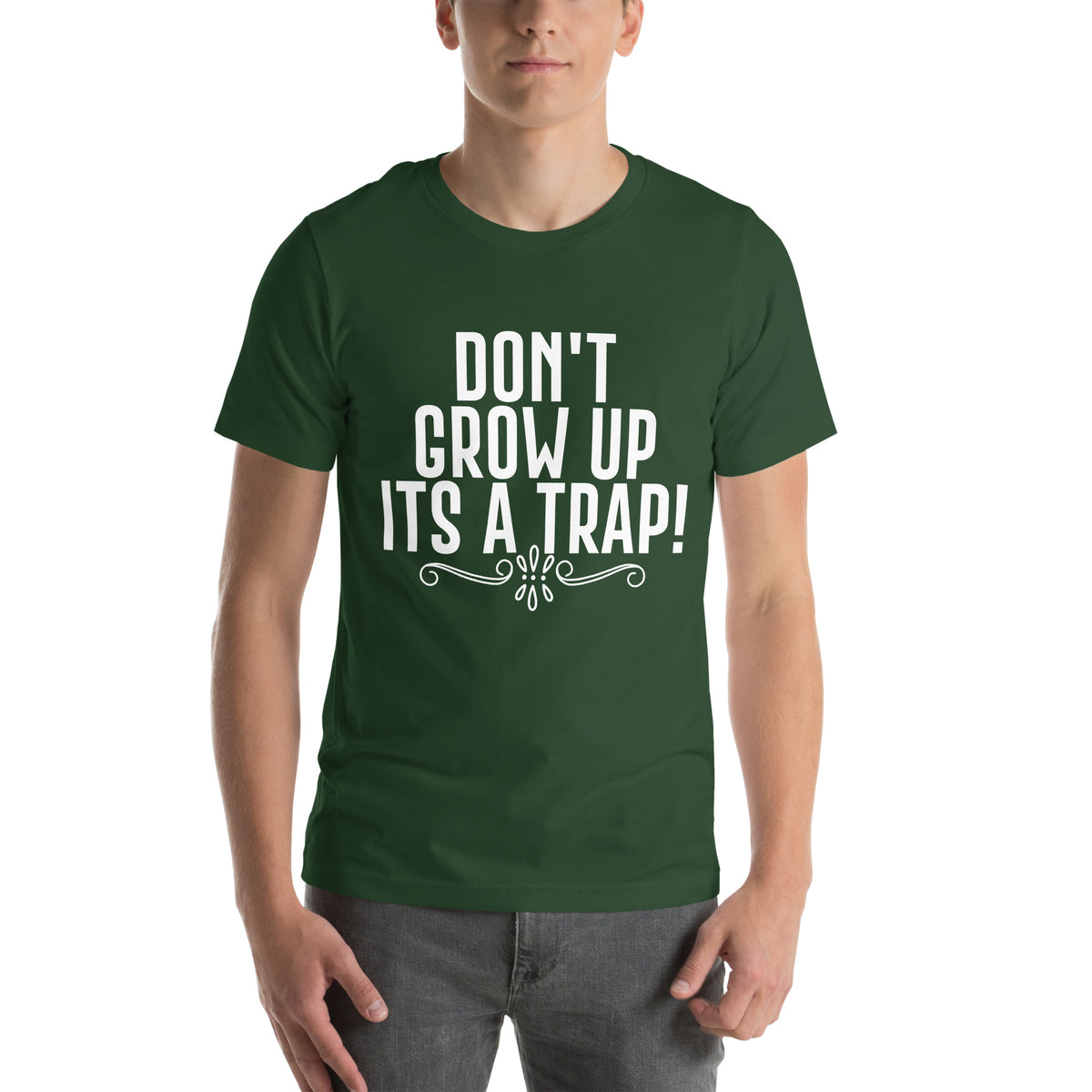 Don't Grow Up, It's a Trap! Unisex T-Shirt