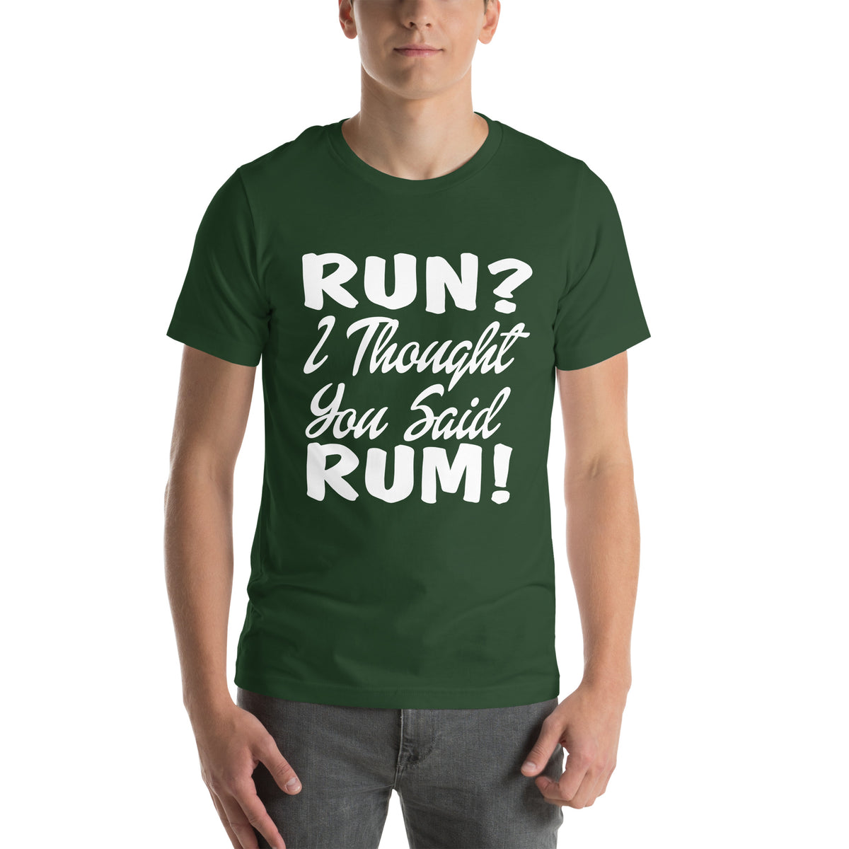 Run? I Thought You Said Rum! Unisex T-Shirt