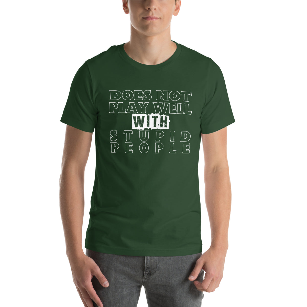 Does Not Play Well with Stupid People Unisex T-Shirt