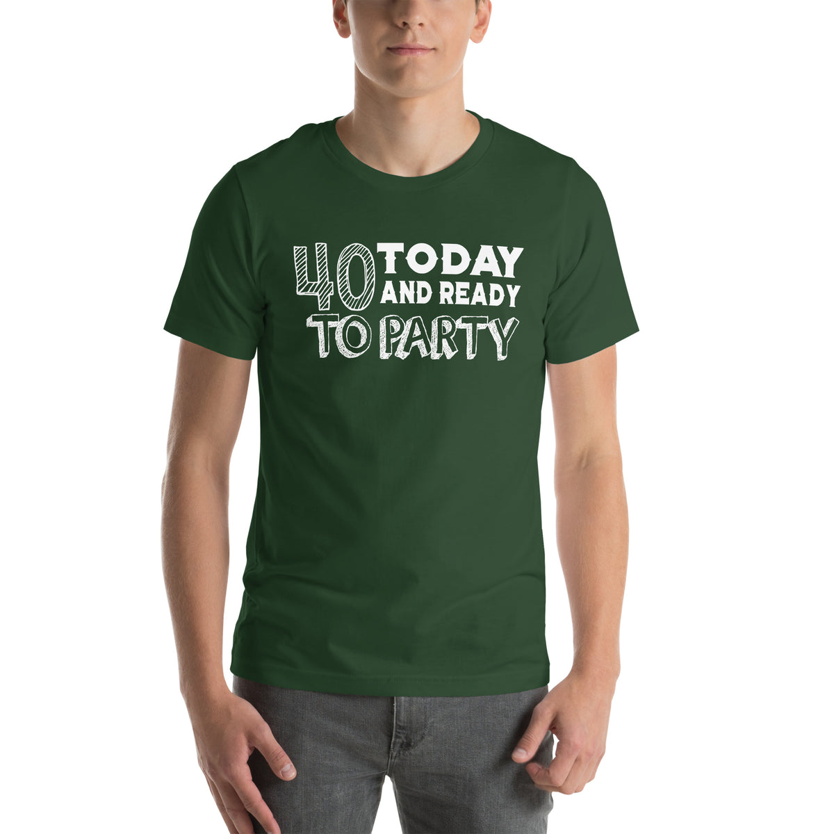 40 Today and Ready to Party Unisex T-Shirt