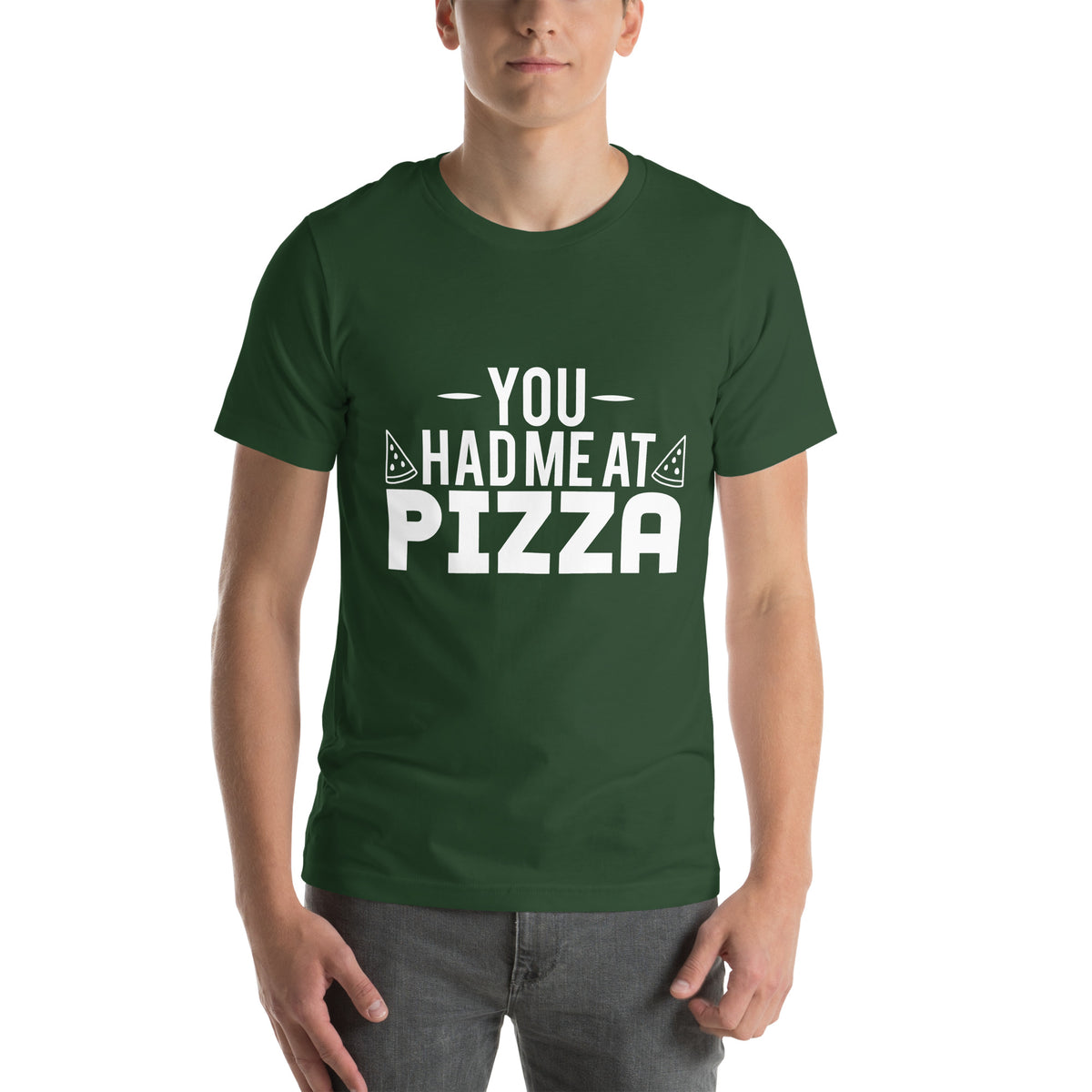 You Had Me at Pizza Unisex T-Shirt