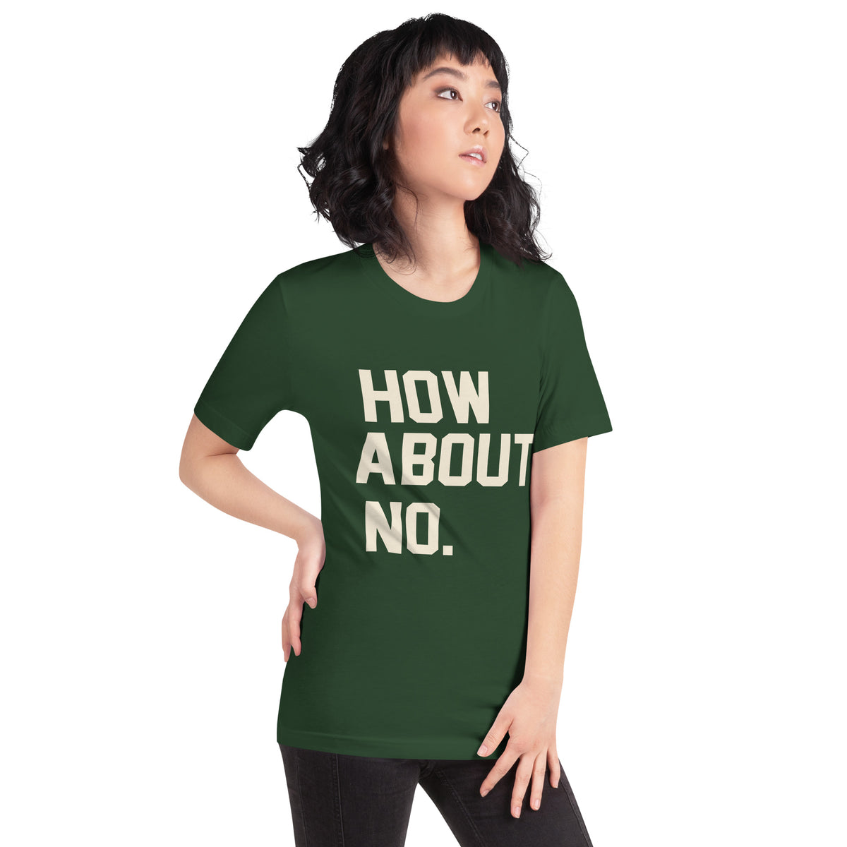 How About No. Unisex T-Shirt