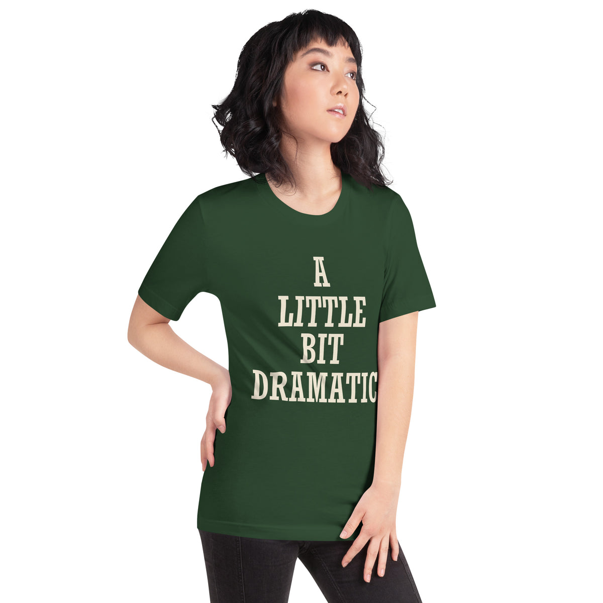 A Little Bit Dramatic Unisex T-Shirt