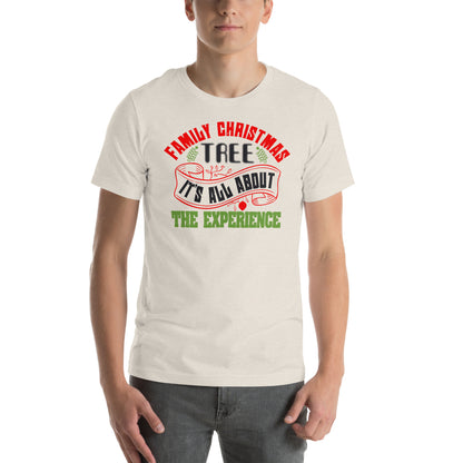 Family Christmas Tree Experience Unisex T-Shirt