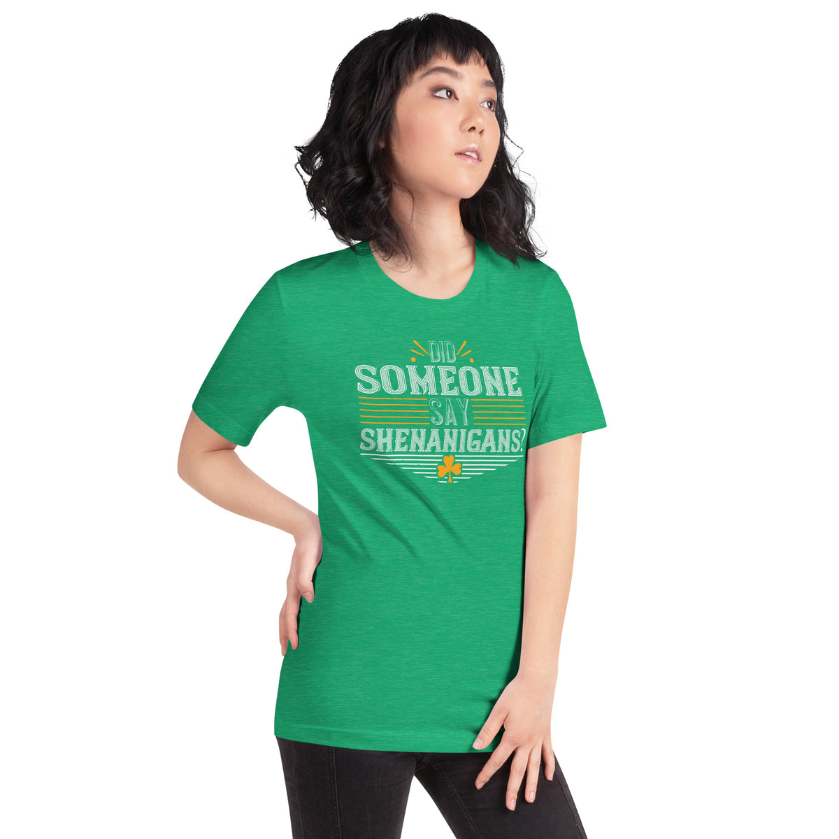 Did Someone Say Shenanigans? St. Patrick's Day Unisex T-Shirt