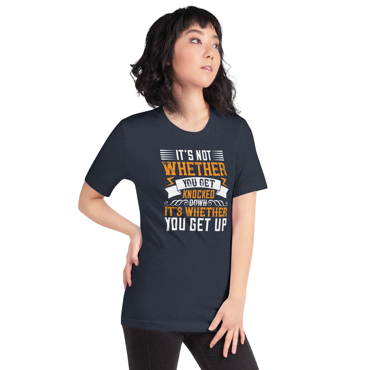It's Not Whether You Get Knocked Down, It's Whether You Get Up Unisex T-Shirt