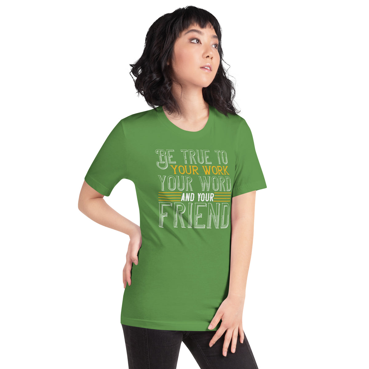 Be True to Your Work, Your Word and Your Friend St. Patrick's Day Unisex T-Shirt