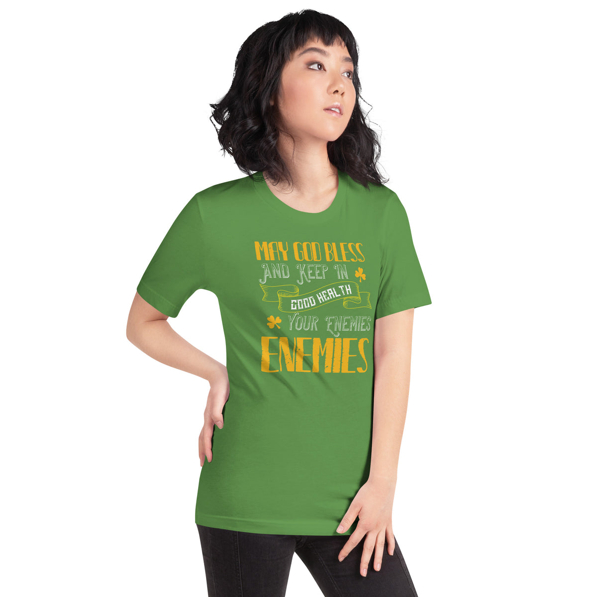 May God Bless and Keep in Good Health Your Enemies' Enemies St. Patrick's Day Unisex T-Shirt