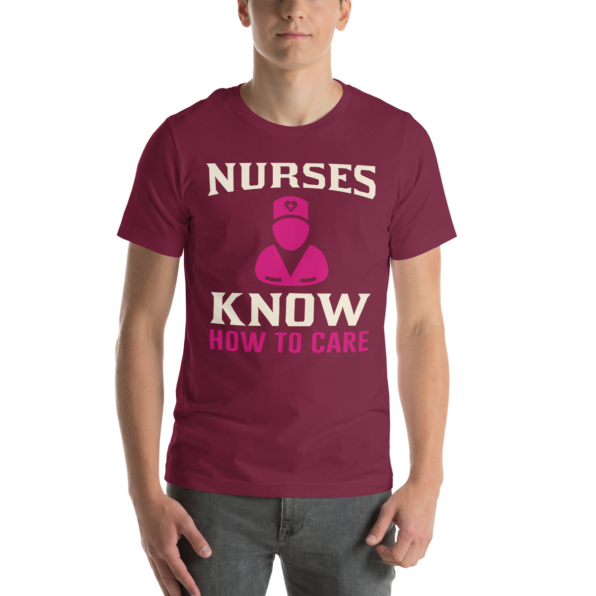 Nurses Know How to Care Unisex T-Shirt