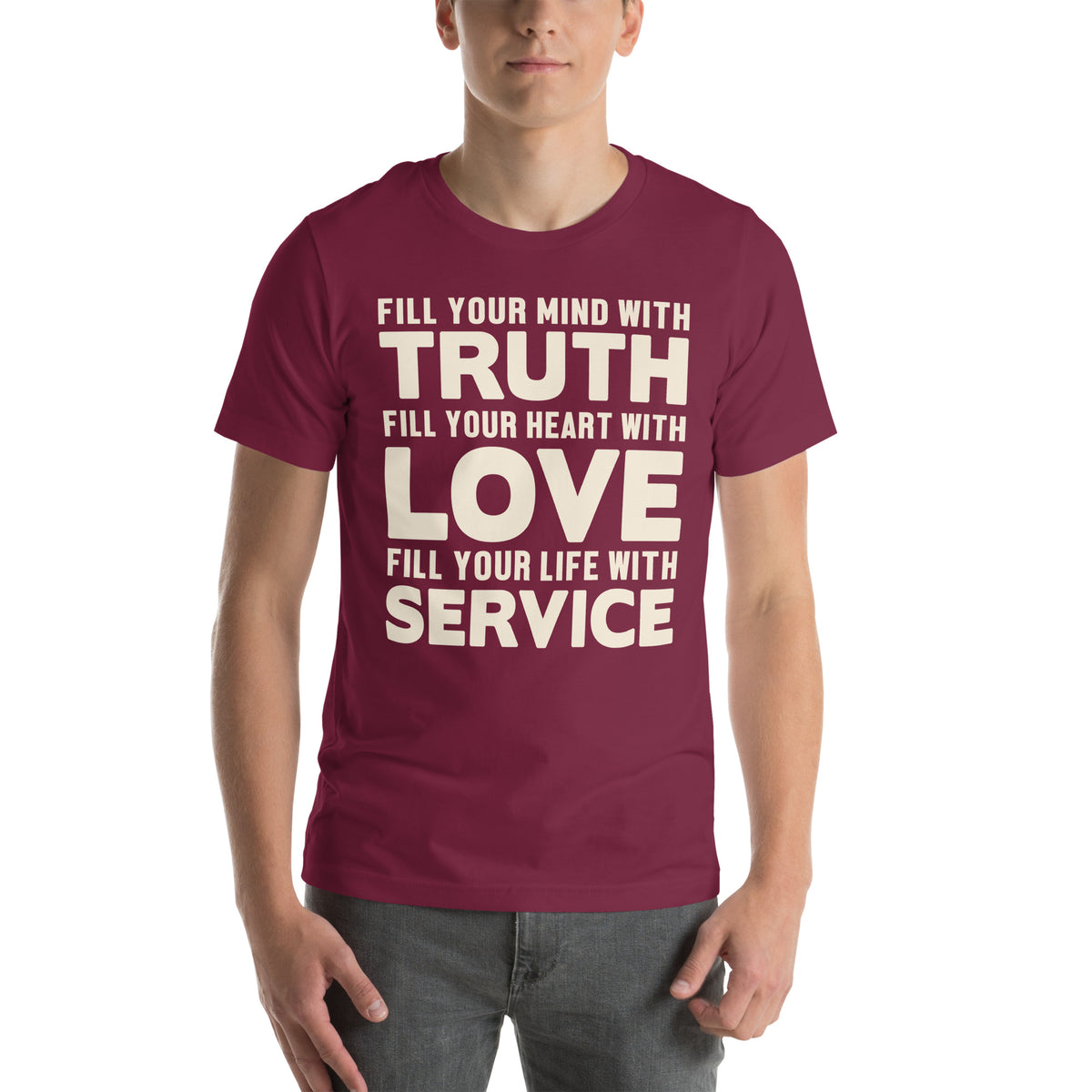 Fill Your Mind with Truth, Your Heart with Love, Your Life with Service Nurse Unisex T-Shirt