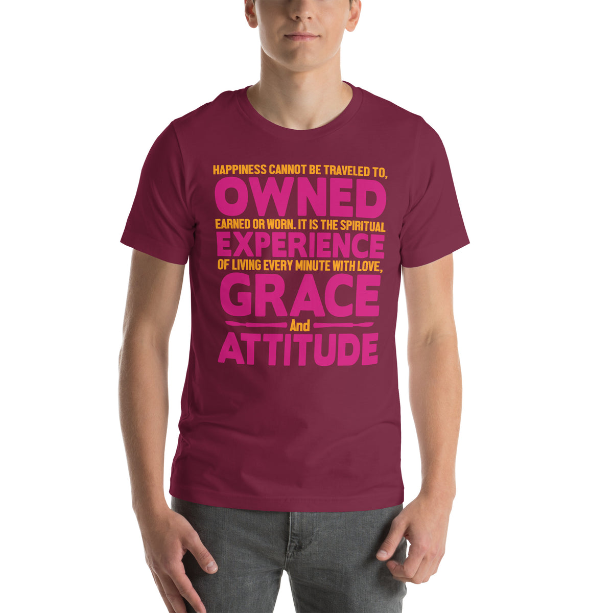 Happiness Is Experience, Grace and Attitude Nurse Unisex T-Shirt