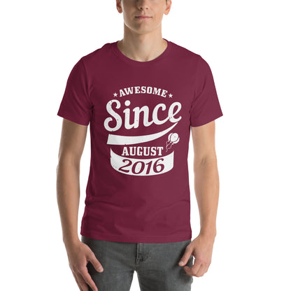 Awesome Since August 2016 Unisex T-Shirt
