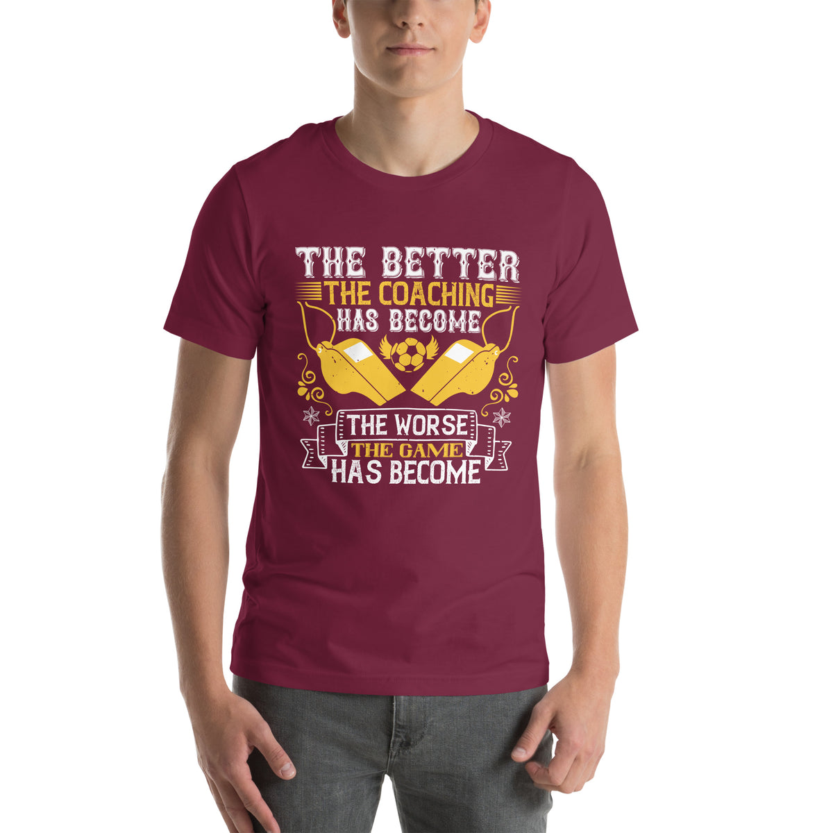 The Better the Coaching Has Become, the Worse the Game Has Become Unisex T-Shirt
