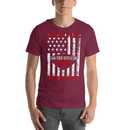 Skillful Pilots Gain Their Reputation from Storms and Tempests Unisex T-Shirt
