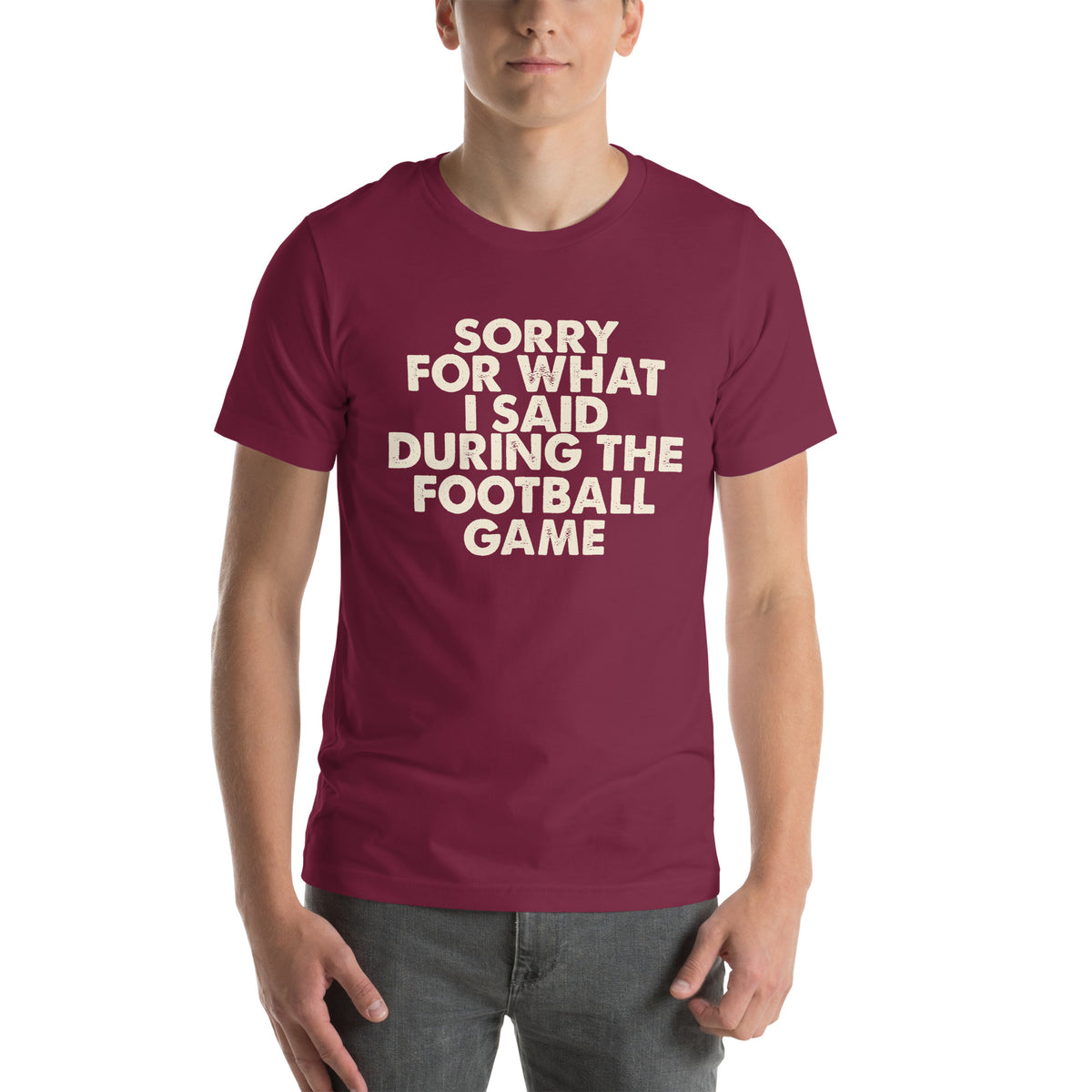 Sorry for What I Said During the Football Game Unisex T-Shirt