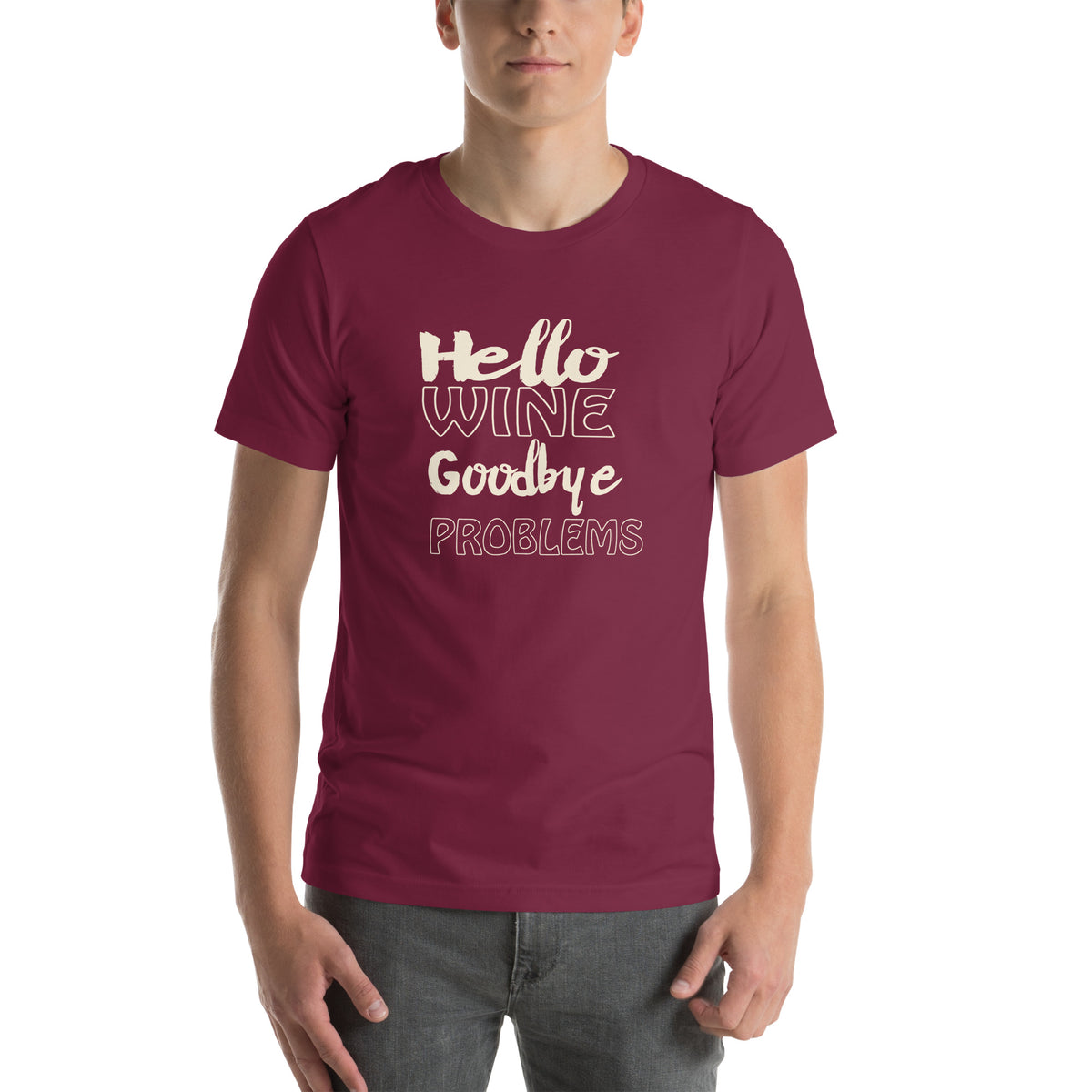 Hello Wine, Goodbye Problems Unisex T-Shirt