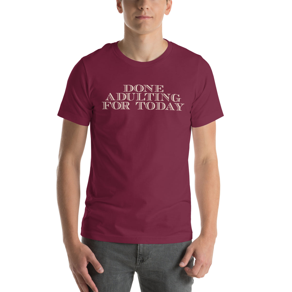 Done Adulting for Today Unisex T-Shirt