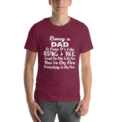 Being a Dad Is Easy, It's Like Riding a Bike Unisex T-Shirt