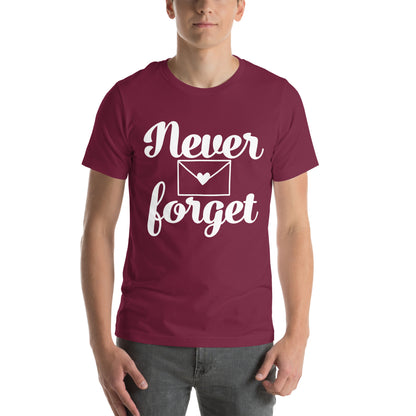 Never Forget Unisex T-Shirt