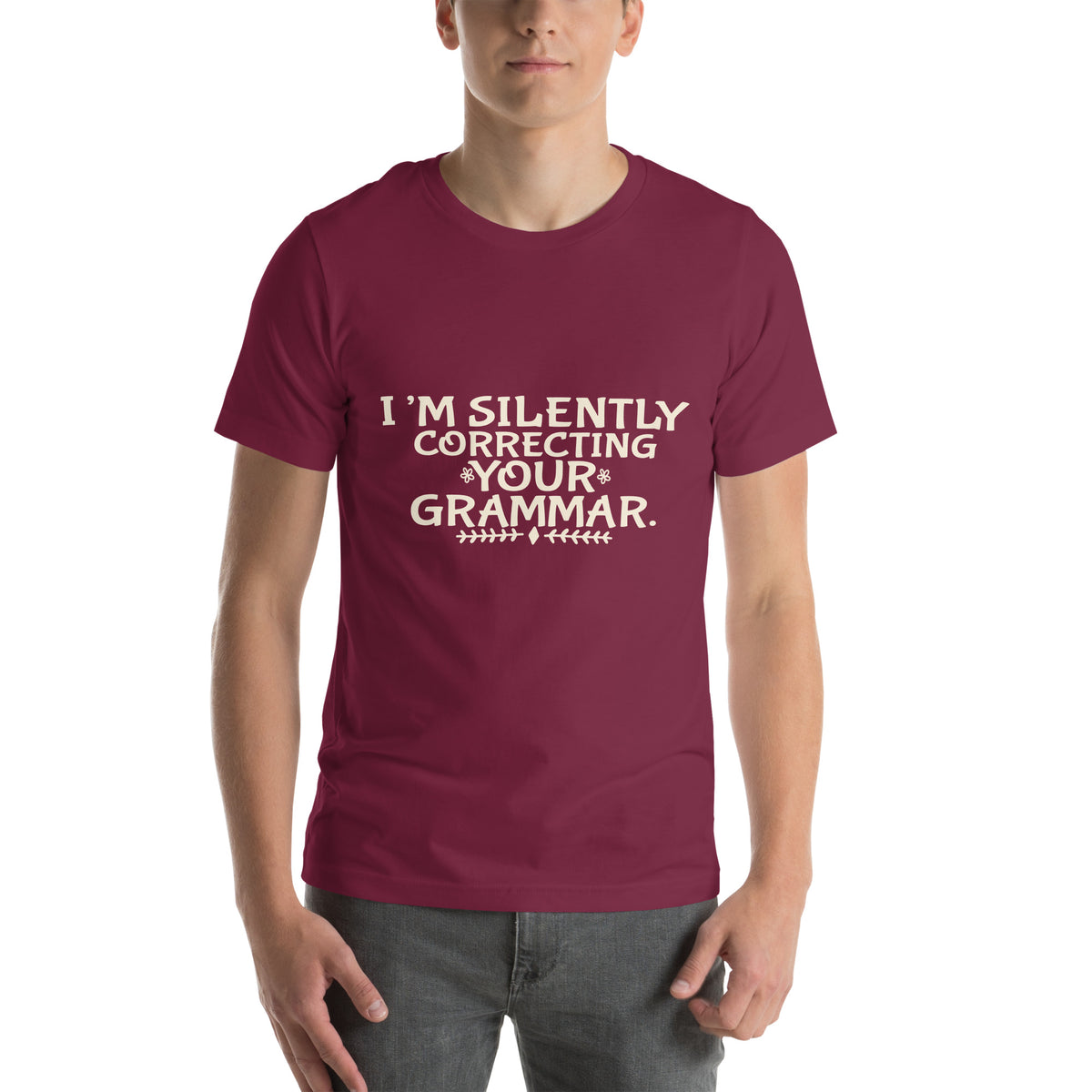 I'm Silently Correcting Your Grammar Unisex T-Shirt