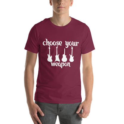 Choose Your Weapon Guitar Unisex T-Shirt