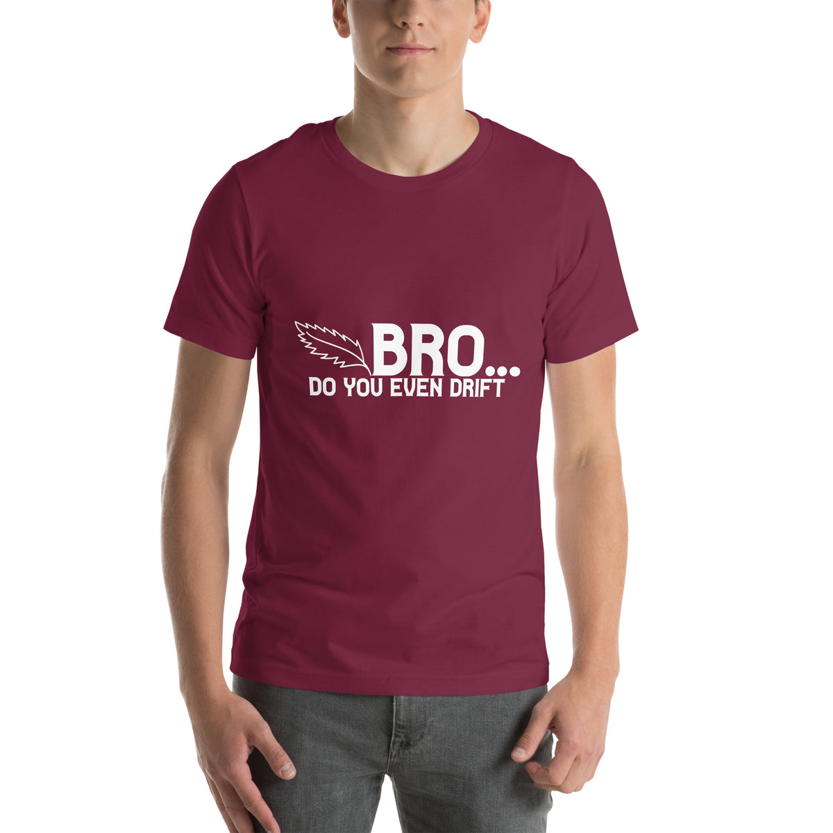 Bro... Do You Even Drift Unisex T-Shirt