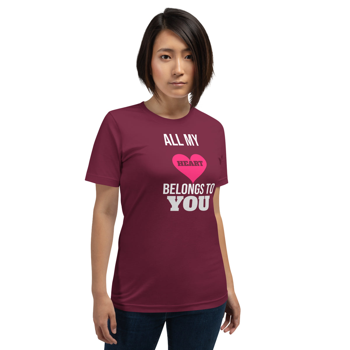 All My Heart Belongs to You Valentine's Day Unisex T-Shirt